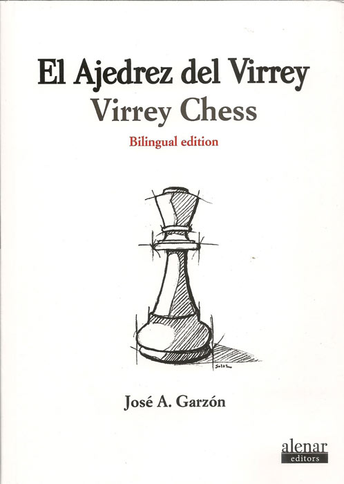 El ajedrez del virrey. José A. Garzón
