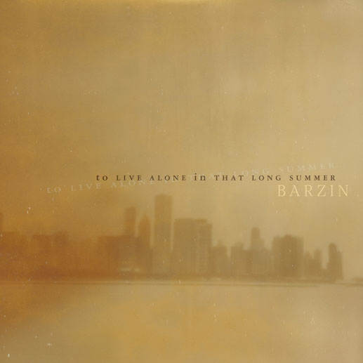Barzin, To Live Alone in That Long Summer (2014, Monotreme Records) disco más hermoso del año