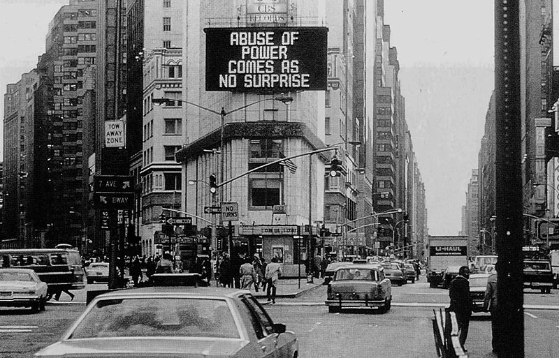 Jenny Holzer. Abuse of Power Comes As No Surprise