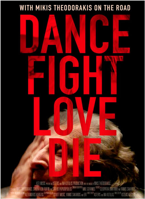 Dance Fight Love Die - With Mikis Theodorakis on the Road (Asteris Kutulas, 2017)