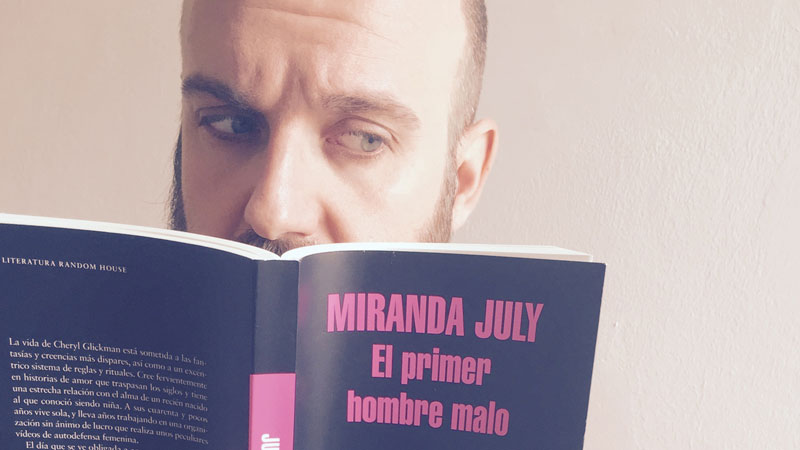 El primer hombre malo, el debut novelístico de Miranda July