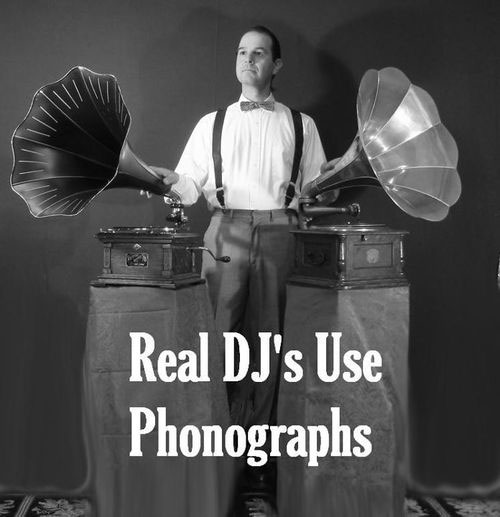 Real Djs use phonographs