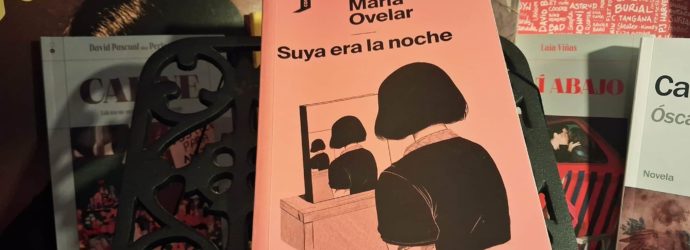 «Suya era la noche», de María Ovelar