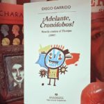 «Adelante, cronófobos!», del miedo al paso del tiempo